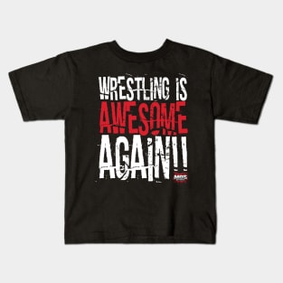 Wrestling Is Awesome Again Kids T-Shirt